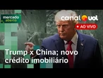Trump ameaça taxas de 100% sobre a China, que reage; Caixa anuncia novo crédito imobiliário e mais