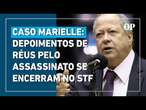 Caso Marielle: depoimentos dos réus pelo assassinato da vereadora se encerram no STF