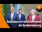 „Mutig“ bis „dreist“: Reformpläne der Koalition stoßen auf geteiltes Echo