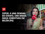 CNN Brasil sai na frente com cobertura especial da COP30, em Belém (PA) | CNN PRIME TIME