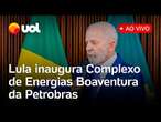 Lula fala ao vivo e inaugura complexo de energias da Petrobras no Rio de Janeiro; acompanhe