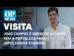 João Campos e Geraldo Alckmin vêm a Fortaleza para ato pró-Evandro Leitão l O POVO NEWS