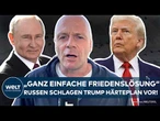 UKRAINE-KRIEG: Beobachter fordern von Trump Knallhartkurs für Friedenslösung! "Ganz einfache Lösung"