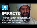 Morte de lider do Hezbollah tem impacto político maior que de Bin Laden e Saddam l O POVO NEWS