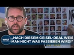 ISRAEL: Zittern nach Geisel-Deal? Scheitert Plan von Trump? Fokus auf Entwaffnung der Hamas