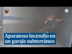 Aparatoso incendio en un garaje subterráneo de Silla (Valencia)