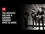 The Beatles voltam a ganhar Grammy após 28 anos | CNN NOVO DIA