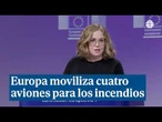 Europa moviliza cuatro aviones de Grecia e Italia para combatir los incendios en España