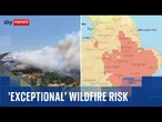 UK facing 'exceptional' risk of wildfires this week