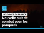 Gironde : Une cinquième nuit d'incendies ravageurs • FRANCE 24