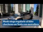 El líder checheno 'tunea' un Tesla para amenazar a Ucrania y Musk niega que sea un regalo