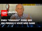 Pneu “frisado”: parece novo, mas é picaretagem das mais perigosas | CNN Auto com Boris Feldman