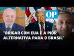 Ao rebater tarifas, brigar com Trump é a 