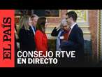 DIRECTO | Jura o promesa de la Constitución del presidente y consejeros de RTVE | EL PAÍS