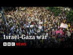 Thousands demand peace during protest in Israel's capital Tel Aviv | BBC News
