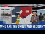 Analysis: Who are the Druze and Bedouin factions fighting in Syria?