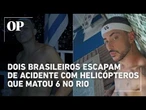 Dois brasileiros desistiram de voo e escaparam de acidente fatal