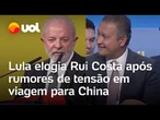Lula elogia Rui Costa após rumores tensão com Janja em viagem à China; veja vídeo