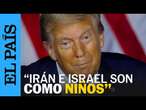 ISRAEL ATACA IRÁN | TRUMP: 