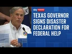 Texas governor signs disaster declaration for federal help after deadly floods