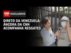 Âncora da CNN Internacional acompanha resgates de desaparecidos na Venezuela | CNN 360°