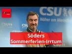„Zeiten fest in der DNA“? - Söders Sommerferien-Irrtum