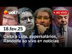 Carta de Kakay a Lula, Randolfe ao vivo, denúncia da PGR, supersalários e+ notícias | UOL News