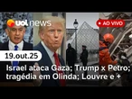 Trump ameaça Colômbia; desabamento em Olinda; Israel ataca Gaza; roubo no Louvre e+ notícias ao vivo