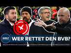 BVB: Nuri Şahin fliegt! Sandro Wagner raus, jetzt sollen Ten Hag, Kovac oder Fischer den BVB retten!