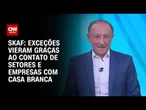Skaf: Boa relação de setores brasileiros com a Casa Branca reduziu produtos tarifados | CNN 360º