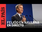 DIRECTO | Feijóo comparece en Navarra tras su visita a una empresa alimenticia | EL PAÍS