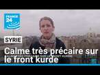 Syrie : calme très précaire sur le front kurde • FRANCE 24