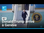 Donald Trump arrivé à Genève d'où il se rendra au sommet du G7 • FRANCE 24