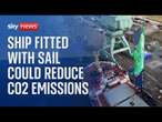 Commercial ship with a fitted sail is trialled in the UK to reduce carbon emissions