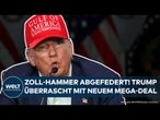 USA: US-Präsident Donald Trump verkündet überraschend neuen Mega-Deal! Zoll-Hammer abgefedert!