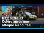 La vidéo d'une attaque au couteau attribuée à un réfugié à Belfast provoque la colère