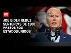 Joe Biden reduz sentenças de 1500 presos nos Estados Unidos | BASTIDORES CNN