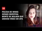 MG: Mulher morre após gravar vídeo sobre falta de atendimento em UPA | BASTIDORES CNN