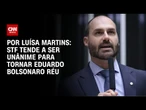 STF tende a ser unânime para tornar Eduardo Bolsonaro réu | BASTIDORES CNN