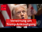 Verwirrung um Trump-Ankündigung am Dienstag - darum könnte es gehen