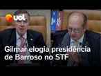 Gilmar Mendes diz que presidência de Barroso ficará na história da Corte: ‘STF sobreviveu’