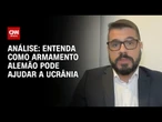 Análise: Entrega de armamento para a Ucrânia é tardia, diz especialista | WW