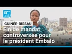 Guinée-Bissau : Umaro Sissoco Embaló reste en fonction jusqu'à la présidentielle • FRANCE 24