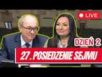 27 posiedzenie Sejmu RP dzień drugi 23 stycznia 2025 - Transmisja na ŻYWO z obrad Sejmu