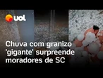 Chuva com granizo surpreende moradores e cobre as ruas de SC com 'bolas' de gelo; veja vídeos