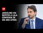 Juscelino vai repetir a Lula conversa de um ano atrás | CNN 360º