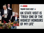 Trump praises 'special' King, 'remarkable' Prince William and 'healthy' Kate on UK state visit