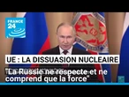 Face à Poutine : "Si on lui tend la main pour discuter, c'est perçu comme une preuve de faiblesse"