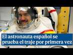 El astronauta español cuenta las curiosidades del traje espacial que se ha probado por primera vez