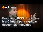 Lupi deve comparecer na Câmara para esclarecer os descontos indevidos de associações no INSS